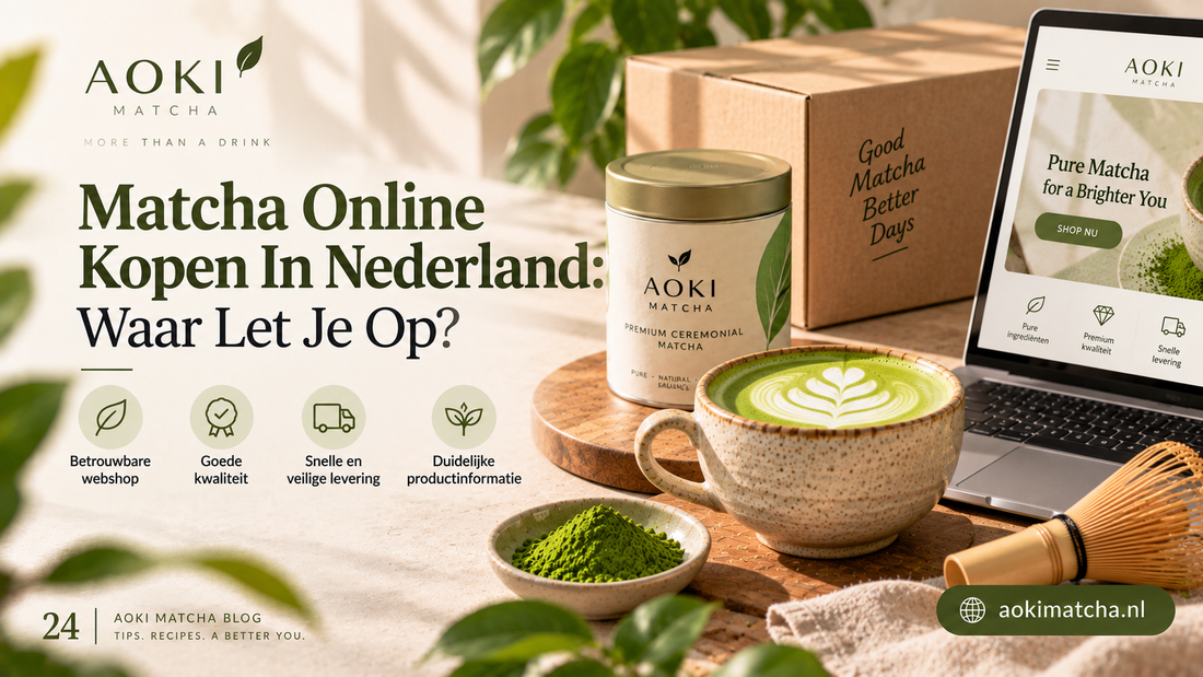 Matcha Online Kopen In Nederland: Waar Let Je Op?